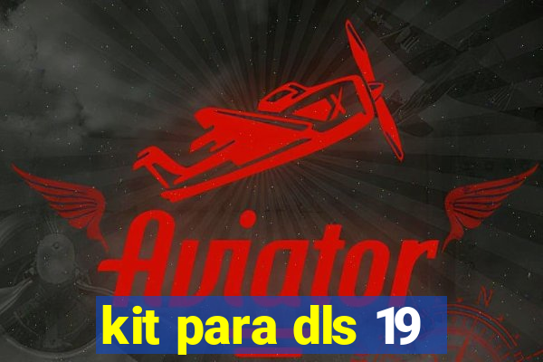 kit para dls 19